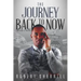 The Journey Back to Now
