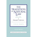 Tradition of Natural Law: A Philosopher's Reflections