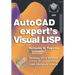 AutoCAD Expert's Visual LISP: Release 2019 Edition.