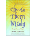 Choose Them Wisely: Thoughts Become Things!