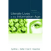 Literate Lives in the Information Age: Narratives of Literacy From the United States