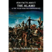 1836 Facts about the Alamo and the Texas War for Independence