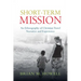 Short-Term Mission: An Ethnography of Christian Travel Narrative and Experience