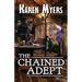 The Chained Adept: A Lost Wizard's Tale