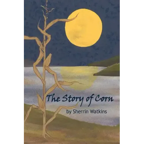 The Story of Corn