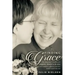 Finding Grace: An Alzheimer's toolbox for caregivers, detailed in the story of one woman's effort to love her mother until the end