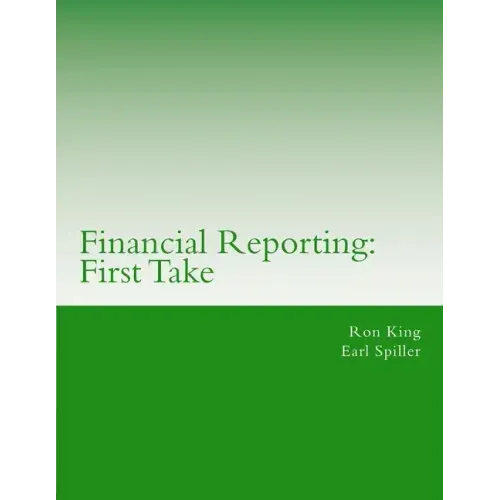 Financial Reporting: First Take