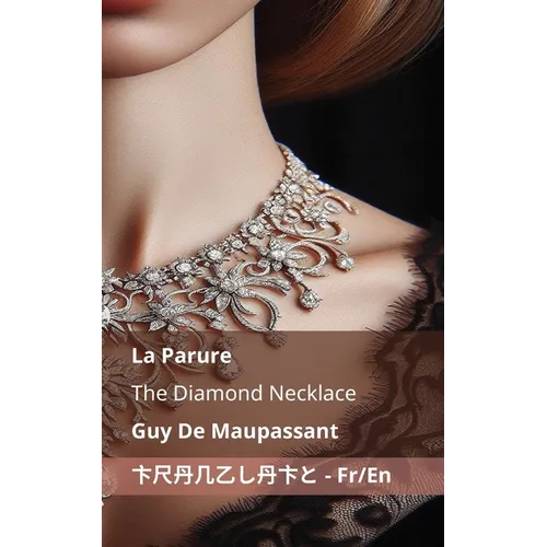 La Parure / The Diamond Necklace: Tranzlaty Français English