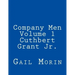 Company Men - Volume 1 - Cuthbert Grant Jr.