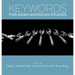 Keywords for Asian American Studies
