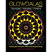 Glowdalas & More: An Adult Coloring Book of White and Black Background Mandalas and Pattern Designs for Relaxation and Stress Relief (Wh