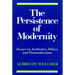 The Persistence of Modernity: Essays on Aesthetics, Ethics, and Postmodernism
