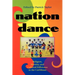 Nation Dance: Religion, Identity, and Cultural Difference in the Caribbean