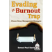 Sensei Self Development Series: Evading The Burnout Trap: Proven Stress Management Strategies