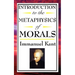 Introduction to the Metaphysic of Morals