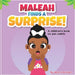 Maleah Finds A Suprise!: A children's book on gun safety