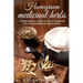 Homegrown Medicinal Herbs: Essential Beginner's Guide on How to Succesfully Start Growing Medicinal Herbs at Home