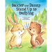 Baxter and Danny Stand Up to Bullying