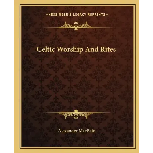 Celtic Worship and Rites
