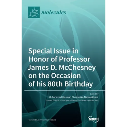 Special Issue in Honor of Professor James D. McChesney on the Occasion of His 80th Birthday