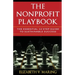 The Nonprofit Playbook: The Essential 12 Step Guide to Sustainable Success