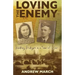 Loving the Enemy: Building bridges in a time of war