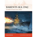 Barents Sea 1942: The Battle for Russia's Arctic Lifeline
