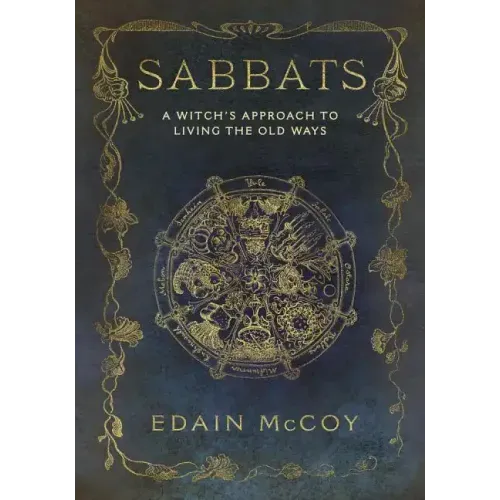 Sabbats: A Witch's Approach to Living the Old Ways