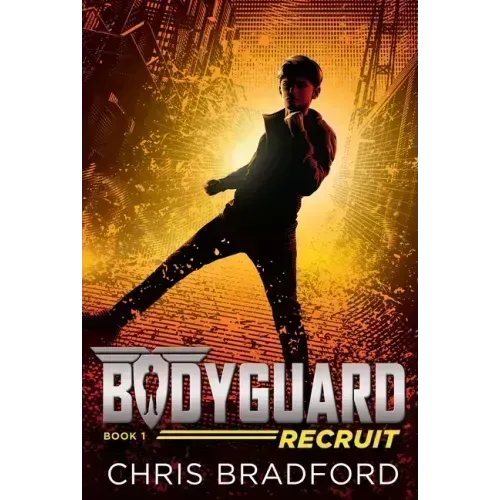 Bodyguard: Recruit (Book 1)