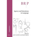 Agency and Intentions in Language