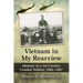 Vietnam in My Rearview: Memoir of a 1st Cavalry Combat Soldier, 1966-1967