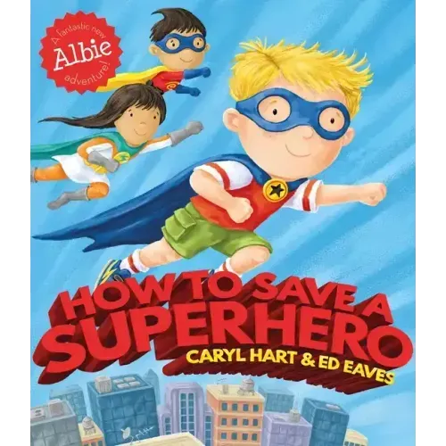 How to Save a Superhero