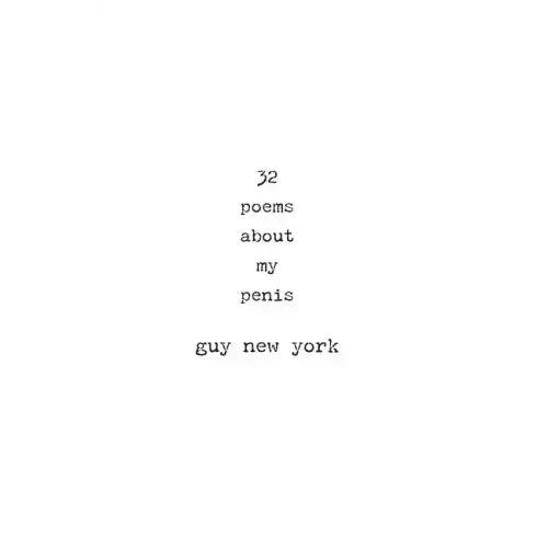 32 Poems About My Penis