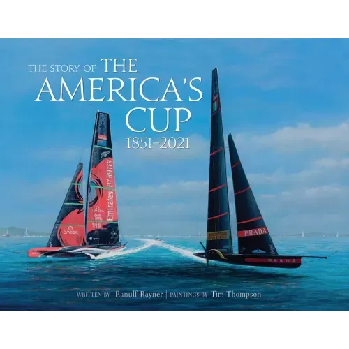 The Story of the America's Cup: 1851-2021