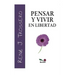 Pensar Y Vivir En Libertad: crecimiento personal