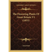 The Flowering Plants Of Great Britain V1 (1855)