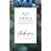 All of Grace: An Earnest Word with Those Seeking Salvation