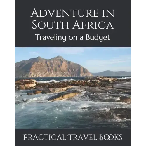 Adventure in South Africa: Traveling on a Budget