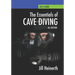 Essentials of Cave Diving: Fourth Edition