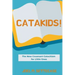 Catakids!: The New Covenant Catechism for Little Ones