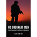 No Ordinary Men: Special Operations Forces Missions in Afghanistan