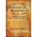 Believe It, Receive It - Simplifying The Teachings of Neville Goddard