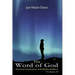 The Word of God: Personal encounters with Realm Walkers