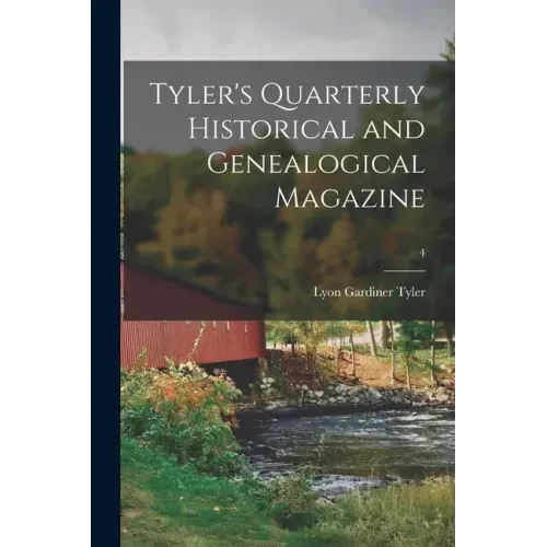 Tyler's Quarterly Historical and Genealogical Magazine; 4