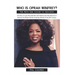Who is Oprah Winfrey?: The Story of a Girl Who Was Born Into Poverty and Then Went On to Become the Richest African American Woman of the 20thCentury