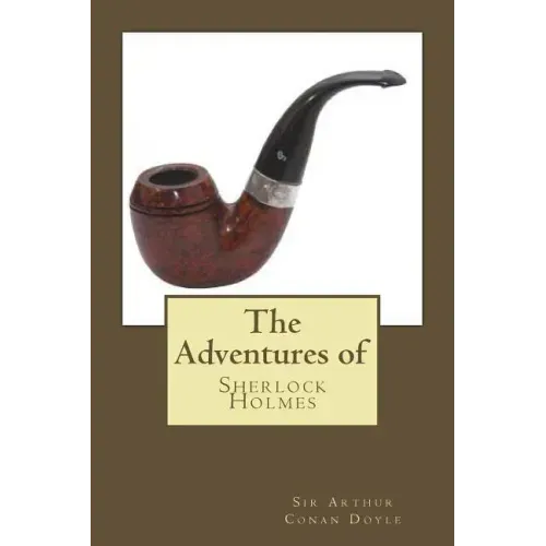 The Adventures of Sherlock Holmes: The Adventures of Sherlock Holmes