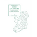Finding Your Irish Ancestors: Unique Aspects of Irish Genealogy