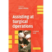 Assisting at Surgical Operations: A Practical Guide