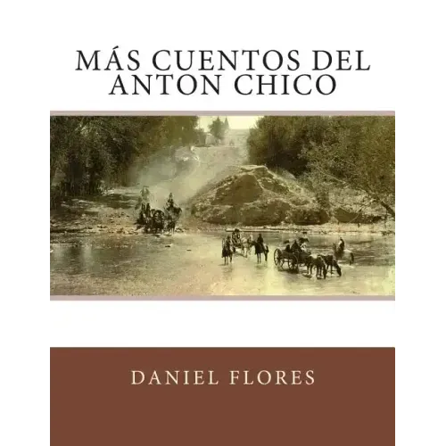 Más Cuentos del Anton Chico