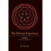 The Human Experience: Volume II- A Heart-Centered Life